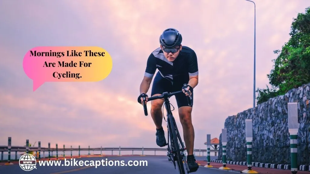 Morning Cycling Captions For Instagram