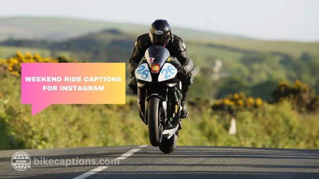 Weekend Ride Captions For Instagram