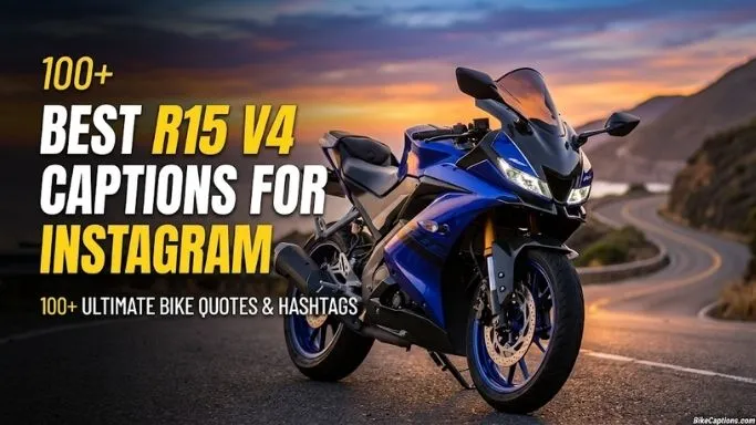 r15 v4 captions for instagram